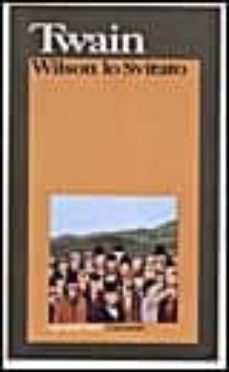 wilson lo svitato-mark twain-9788811582380