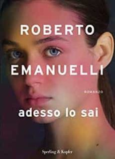 adesso lo sai-roberto emanuelli-9788820070380