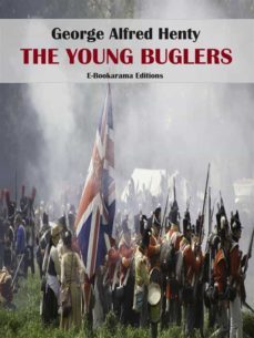 the young buglers (ebook)-george alfred henty-9788834187180
