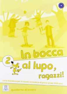 in bocca al lupo, ragazzi! 2 (quaderno di lavoro)-9788861821880