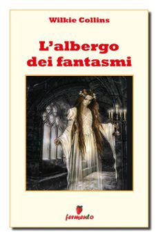 l'albergo dei fantasmi (ebook)-wilkie collins-9788869972980