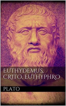 euthydemus, crito, euthyphro (ebook)-9788892514980