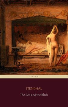the red and the black (centaur classics) [the 100 greatest novels of all time - @40] (ebook)-9788893157780