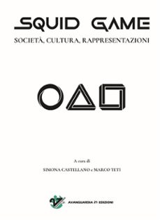 squid game. societa, cultura, rappresentazioni (ebook)-9788898298280
