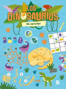 los dinosaurios - mis superjuegos-9789403240480