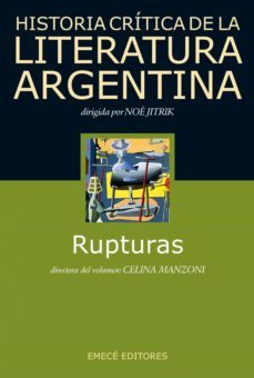 hist. crit. lit. arg. t.7- rupturas (ebook)-celina esther manzoni oca-9789500441780