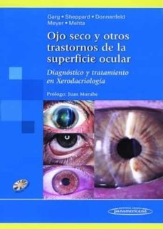 ojo seco y otros trastornos de la superficie ocular: diagnostico y tratamiento en xerodacriologia (incluye dvd)-9789500600880