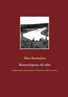 rautaesiripussa oli reika (ebook)-ilkka ronkainen-9789528013280