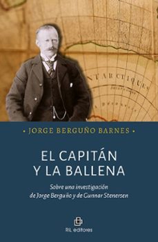el capitán y la ballena. sobre una investigación de jorge berguño y de gunnar stenersen (ebook)-jorge berguño barnes-9789560118080