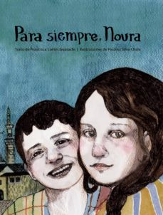para siempre, noura (ebook)-francisca cortes-paulina silva-9789561232280