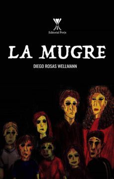 la mugre (ebook)-diego rosas wellmann-9789563385380