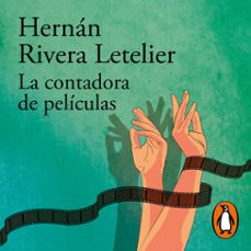 la contadora de peliculas (audiolibro)-hernan rivera letelier-9789563843880