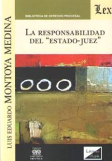 la responsabilidad del estado-juez-luis eduardo montoya medina-9789563923780