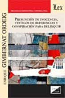 presuncion de inocencia, testigos de referencias y conspiracion para delinquir-9789563929980