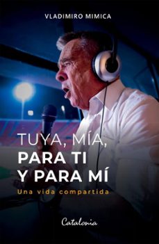 tuya, mía, para ti y para mí-vladimiro mimica-9789564152080