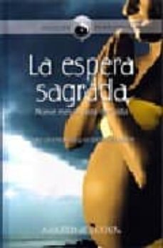 la espera sagrada: nueve meses para dar vida-martine texier-9789583019180