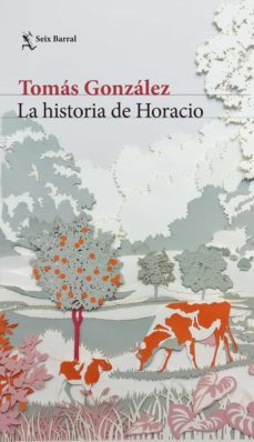 la historia de horacio (ebook)-tomas gonzalez-9789584263780