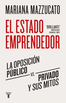 el estado emprendedor-mariana mazzucato-9789585165380