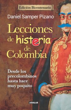 lecciones de histeria de colombia (edicion bicentenario) (ebook)-daniel samper pizano-9789585549180