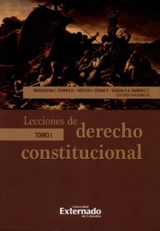 lecciones de derecho constitucional. tomo i (ebook)-magdalena correa henao-nestor osuna patiño-gonzalo a ramirez cleves-9789587727180