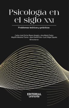 psicologia en el siglo xxi : problemas teoricos y practicos (ebook)-carlos josé de los reyes aragón-ana maría trejos herrera-mayilin moreno torres-9789587895780