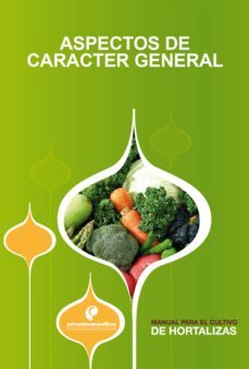 manual para el cultivo de hortalizas. aspectos de caracter general (ebook)-9789588829180