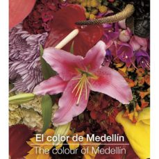 el color de medellin  the colour of medellin-9789589343180