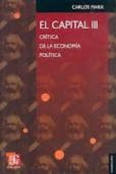 el capital (t. iii): critica de la economia politica-9789681600280