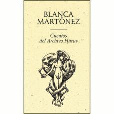 cuentos del archivo hurus-blanca martonez-9789686567380