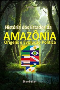 historia dos estados da amazonia (ebook)-carlos araujo carujo-9789851124080
