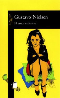 el amor enfermo (ebook)-gustavo nielsen-9789870422280