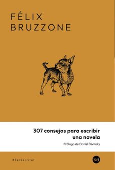 307 consejos para escribir una novela (ebook)-felix bruzzone-9789876013680