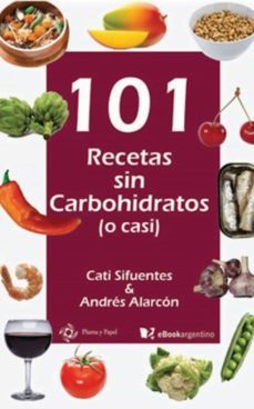 101 recetas sin carbohidratos (o casi) (ebook)-9789876480680