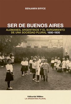 ser de buenos aires (ebook)-benjamin bryce-9789876917780