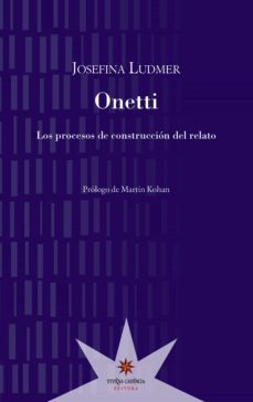 onetti (ebook)-josefina ludmer-martin kohan-9789877122480