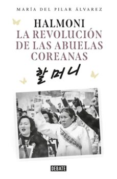 halmoni. la revolucion de las abuelas coreanas (ebook)-maría del pilar álvarez-9789877951080