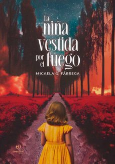 la niña vestida por el fuego (ebook)-canela alberti-9789878248080