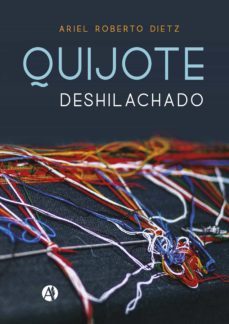 quijote deshilachado (ebook)-ariel roberto dietz-9789878704180