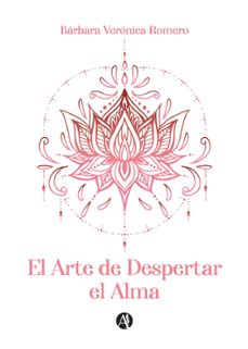 el arte de despertar el alma (ebook)-bárbara verónica romero-9789878748580