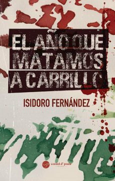 el año que matamos a carrillo (ebook)-9789895796380