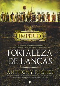 fortaleza de lanças (ebook)-anthony riches-9789897733680