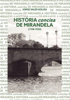 história concisa de mirandela-jorge sales golias-9789897827280