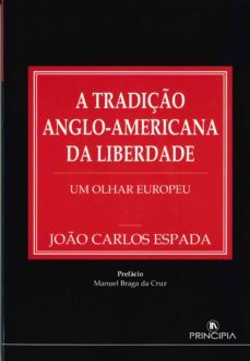 a tradiço anglo-americana da liberdade (ebook)-joão carlos espada-9789898131980