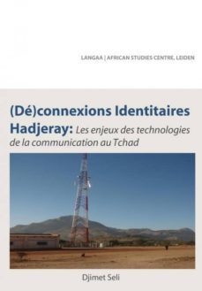 (de)connexions identitaires hadjeray. les enjeux des technologies de la communication au tchad-9789956791880