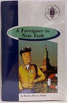 a foreigner in new york (2º bachillerato)-ramon ybarra rubio-9789963468980