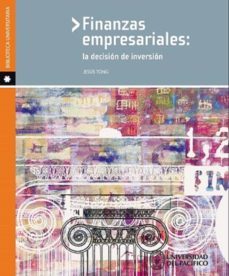 finanzas empresariales: la decision de inversion (ebook)-jesus tong-9789972573880