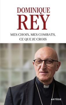 mes choix, mes combats, ce que je crois (ebook)-dominique rey-9791033617280