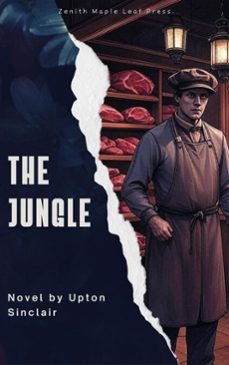 the jungle (ebook)-upton sinclair-zenith maple leaf press-9791070121580
