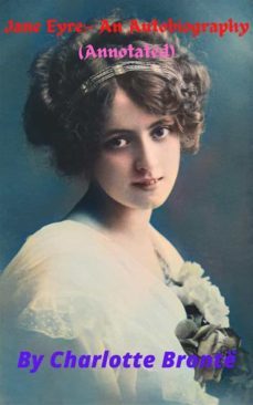 jane eyre :- an autobiography (annotated) (ebook)-charlotte bronte-9791221389180