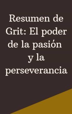 resumen de grit: el poder de la pasión y la perseverancia (ebook)-9791222037080